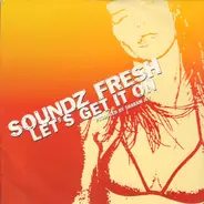 Soundz Fresh - Let's Get It On