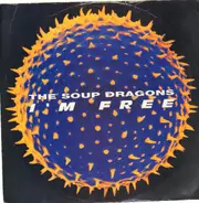 The Soup Dragons - I'm Free