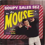 Soupy Sales - Soupy Sales Sez Do The Mouse! And Other Teen Hits