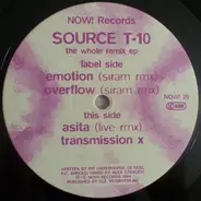 Source T-10 - The Whole Remix EP