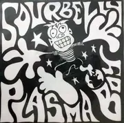 7inch Vinyl Single - Sourbelly - Plasma Boy