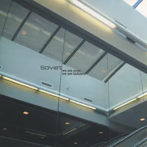 Soviet - We Are Eyes, We Are Builders