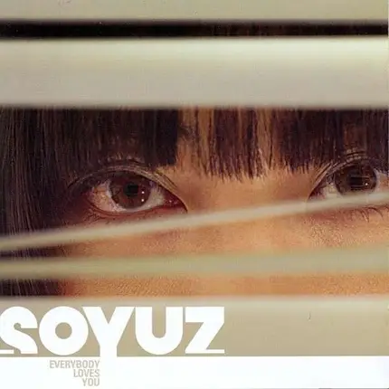 SOYUZ - Everybody Loves You