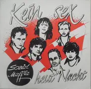 Sozialmaffia - Kein Sex Heut' Nacht