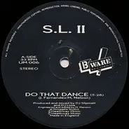 Sl2 - Do That Dance / It Ain't Nothing