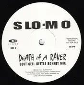 Slo-Mo - Death Of A Raver