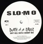 12inch Vinyl Single - Slo-Mo - Death Of A Raver