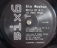 Slo Moshun - Bells Of N.Y. / I Feel High