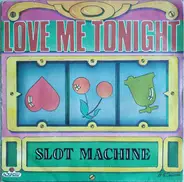 Slot Machine - Love Me Tonight