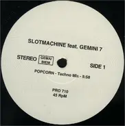 Slotmachine Feat. Gemini 7 - Popcorn (Techno Mix)