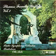 Slovak Radio Symphony Orchestra , Otto Aebi - Strauss Family Waltzes Vol. 1