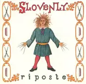 Slovenly - Riposte (A Little Resolve)
