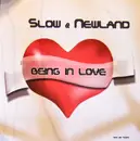 12inch Vinyl Single - Slow & Newland - Being In Love