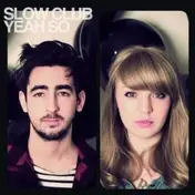 slow club - Yeah So