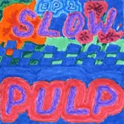 Slow Pulp - Ep2/Big Day