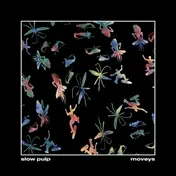Slow Pulp - Moveys