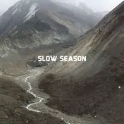 Slow Season - Mountains