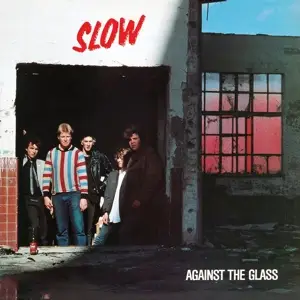 Slow - Against The.. -Coloured-
