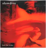 Slowdive - Just for a Day