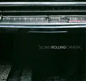Slowly Rolling Camera - Slowly Rolling Camera