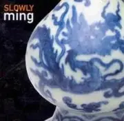 CD - Slowly - Ming