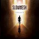 CD - Slowmesh - Isolate