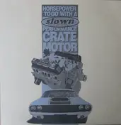 Slown - Horsepower 'To Go' With A Slown Performance Crate Motor
