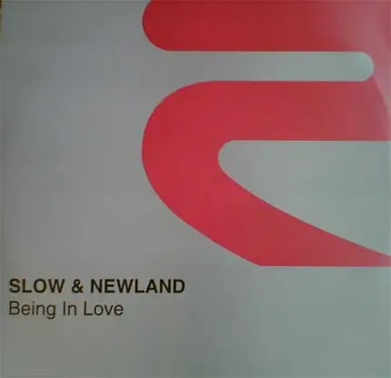 Slow & Newland - Being In Love