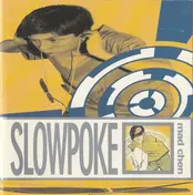 Slowpoke - Mad Chen