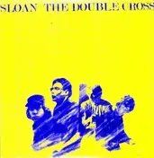 Sloan - Double Cross