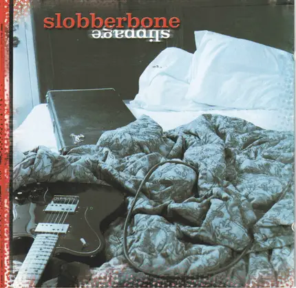 Slobberbone - Slippage