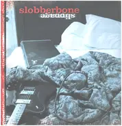 Slobberbone - Slippage