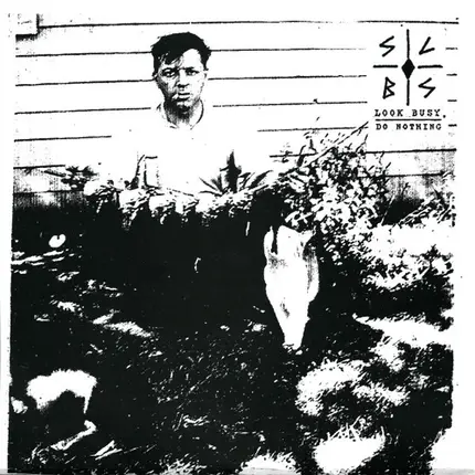 Slobs - Look Busy, Do Nothing