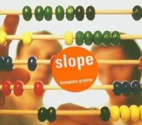 Slope - Komputa Groove