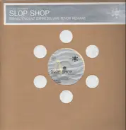 Slop Shop - Transzendez Express /..