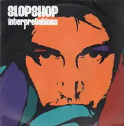 Slop Shop - Interpretations