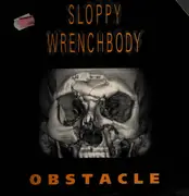 12inch Vinyl Single - Sloppy Wrenchbody - Obstacle - Promo