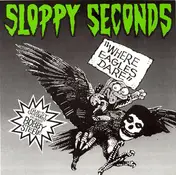 Sloppy Seconds - Where Eagles Dare