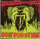 LP - Slaughter And The Dogs - Do It Dog Style - Red Translucent Vinyl