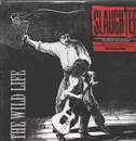 Double LP - Slaughter - The Wild Life - Ltd Ed, Red and White vinyl, 180gr