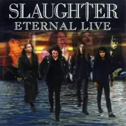 CD - Slaughter - Eternal Live