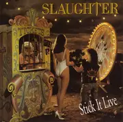 CD - Slaughter - Stick It Live