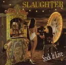 CD - Slaughter - Stick It Live