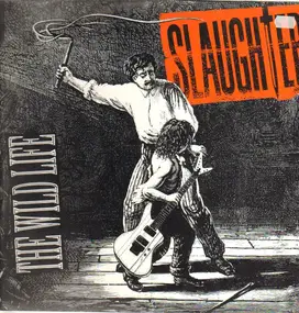 Slaughter - The Wild Life