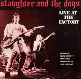 Slaughter - Live at the Factory