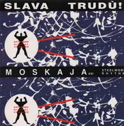 Slava Trudu Orchestra - Moskaja