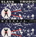 12inch Vinyl Single - Slava Trudu Orchestra - Moskaja