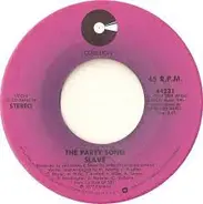 Slave - The Party Song / We Can Make Love