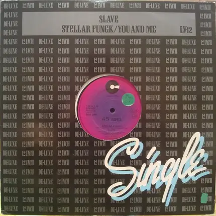 Slave - Stellar Fungk / You And Me