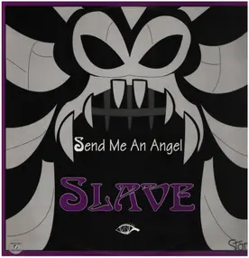 Slave - Send Me An Angel